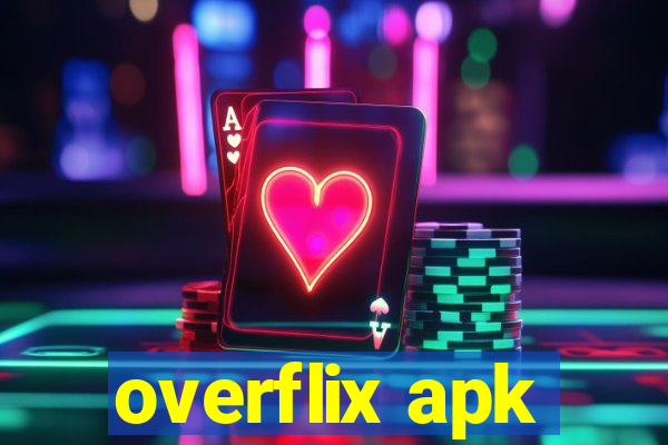 overflix apk